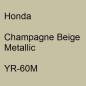 Preview: Honda, Champagne Beige Metallic, YR-60M.